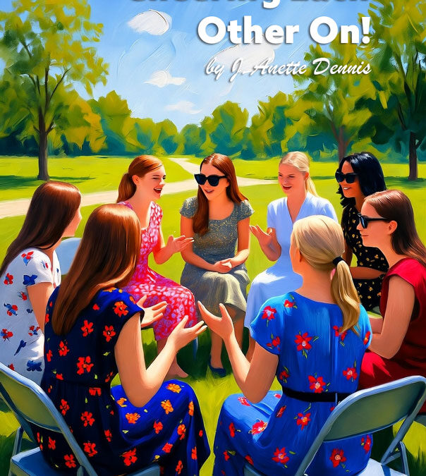 5 Highlights for “Cheering Each Other On” by Sister J. Anette Dennis